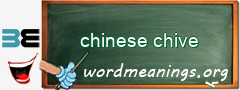 WordMeaning blackboard for chinese chive